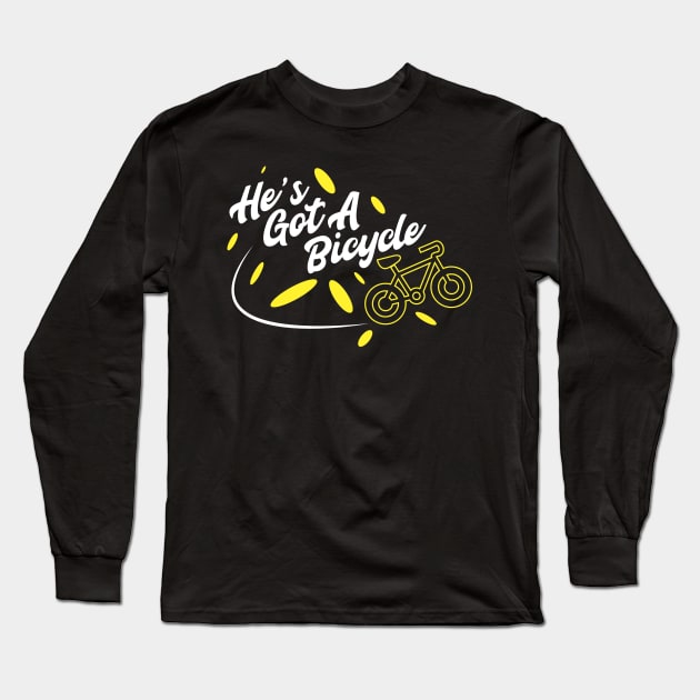He’s Got A Bicycle Long Sleeve T-Shirt by Gimmickbydesign